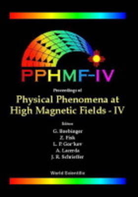 Physical Phenomena At High Magnetic Fields - Iv - 