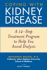 Coping with Kidney Disease - Mackenzie Walser, Betsy Thorpe