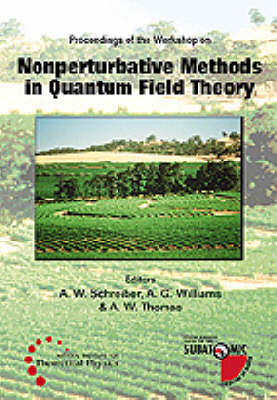 Nonperturbative Methods In Quantum Field Theory - Proceedings Of The Workshop - 