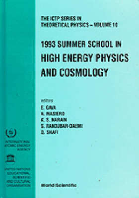 High Energy Physics And Cosmology - Proceedings Of The 1993 Summer School - 