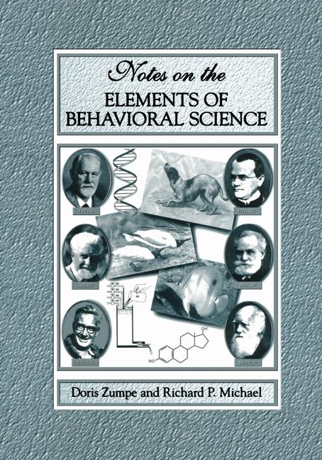 Notes on the Elements of Behavioral Science -  Richard P. Michael,  Doris Zumpe