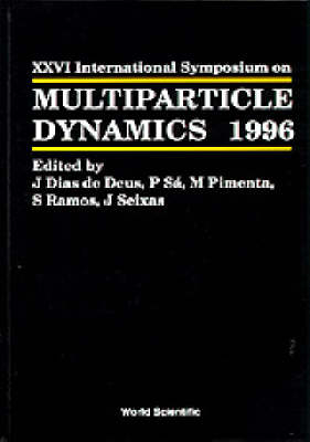 Multiparticle Dynamics - Proceedings Of The Xxvi International Symposium - 