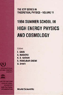 High Energy Physics And Cosmology - Proceedings Of The 1994 Summer School - 