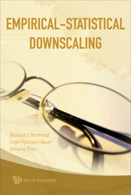 Empirical-statistical Downscaling - Rasmus E Benestad, Deliang Chen, Inger Hanssen-Bauer