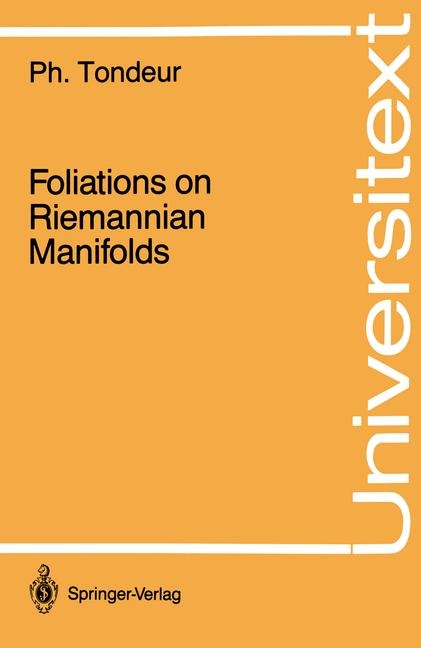 Foliations on Riemannian Manifolds -  Philippe Tondeur