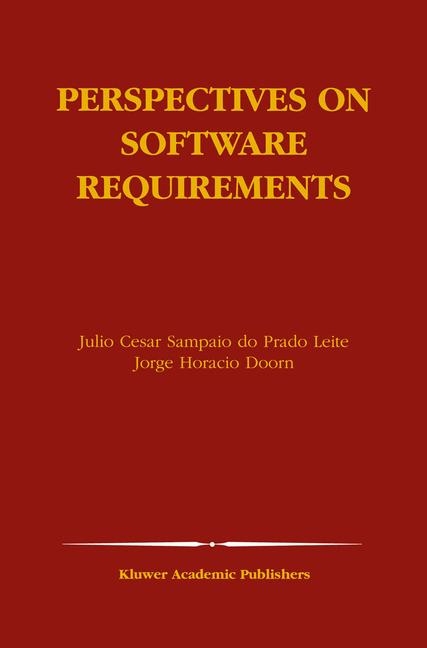 Perspectives on Software Requirements - 