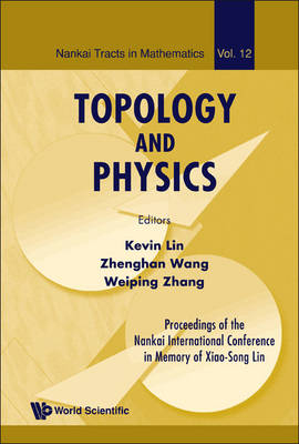 Topology And Physics - Proceedings Of The Nankai International Conference In Memory Of Xiao-song Lin - 