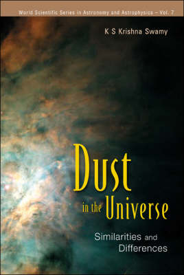 Dust In The Universe: Similarities And Differences - K S Krishna Swamy