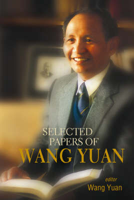 Selected Papers Of Wang Yuan - Yuan Wang