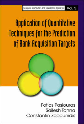 Application Of Quantitative Techniques For The Prediction Of Bank Acquisition Targets - Fotios Pasiouras, Constantin Zopounidis, Sailesh Kumar Tanna