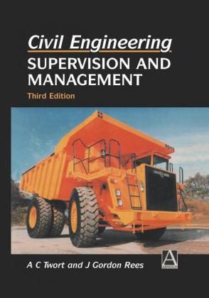 Civil Engineering: Supervision and Management -  J.G. Rees,  A.C. Twort