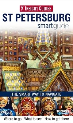 Insight Guides: St Petersburg Smart Guide -  APA Publications Limited