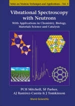 Vibrational Spectroscopy With Neutrons - With Applications In Chemistry, Biology, Materials Science And Catalysis - 