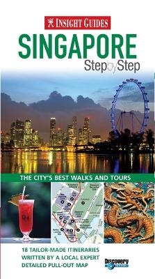 Insight Guides: Singapore Step By Step -  APA Publications Limited