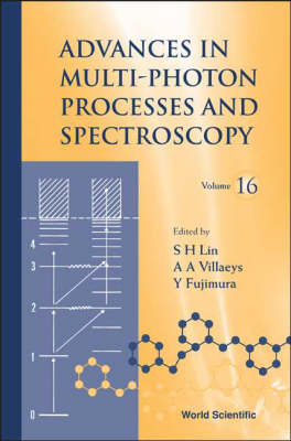 Advances In Multi-photon Processes And Spectroscopy, Volume 16 - 