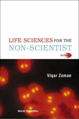 Life Sciences For The Non-scientist (2nd Edition) - Viqar Zaman