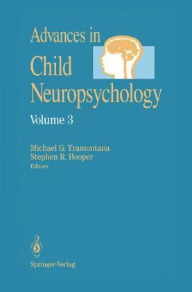 Advances in Child Neuropsychology -  Stephen R. Hooper,  Michael G. Tramontana