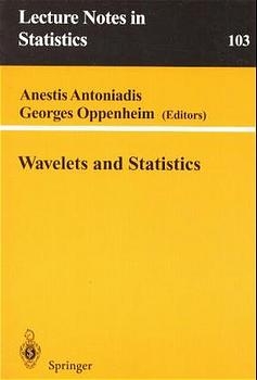 Wavelets and Statistics -  Anestis Antoniadis,  Georges Oppenheim