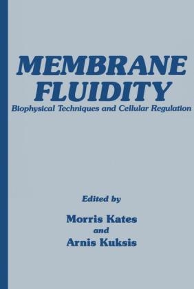 Membrane Fluidity -  Morris Kates,  Arnisa Kuksis