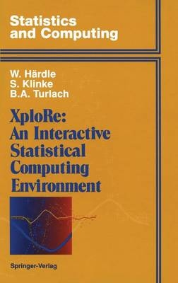 XploRe: An Interactive Statistical Computing Environment -  Wolfgang Hardle,  Sigbert Klinke,  Berwin A. Turlach