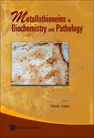 Metallothioneins In Biochemistry And Pathology - 