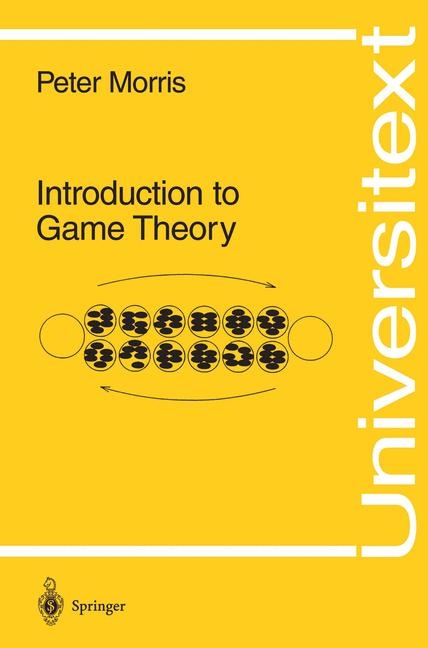 Introduction to Game Theory -  Peter Morris