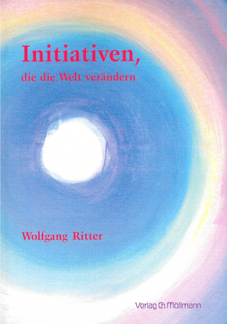 Initiativen, die die Welt verändern - Wolfgang Ritter