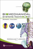 Biomechanical Systems Technology - Volume 4: General Anatomy - Cornelius T Leondes