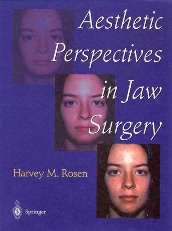 Aesthetic Perspectives in Jaw Surgery -  Harvey M. Rosen