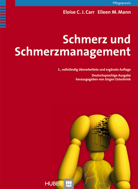 Schmerz und Schmerzmanagement - Eloise C J Carr, Eileen M Mann