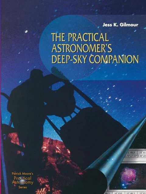 Practical Astronomer's Deep-sky Companion -  Jess K. Gilmour