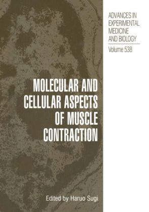 Molecular and Cellular Aspects of Muscle Contraction - 