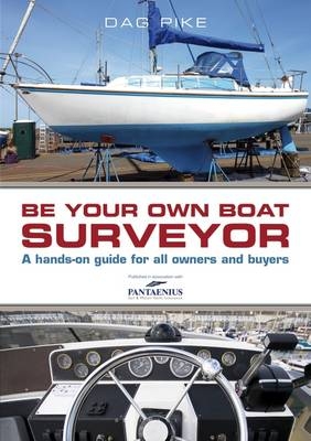 Be Your Own Boat Surveyor - Dag Pike