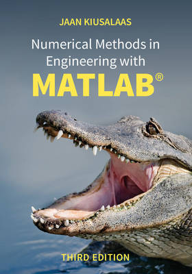 Numerical Methods in Engineering with MATLAB(R) -  Jaan Kiusalaas