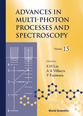 Advances In Multi-photon Processes And Spectroscopy, Volume 15 - 