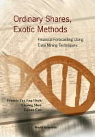 Ordinary Shares, Exotic Methods: Financial Forecasting Using Data Mining Techniques - Lijuan Cao, Lixiang Shen, Eng-hock Francis Tay