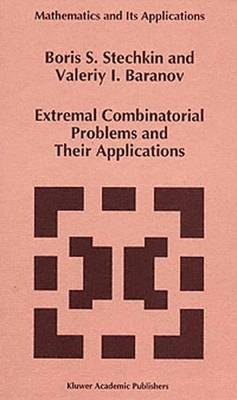 Extremal Combinatorial Problems and Their Applications -  V.I. Baranov,  B.S. Stechkin