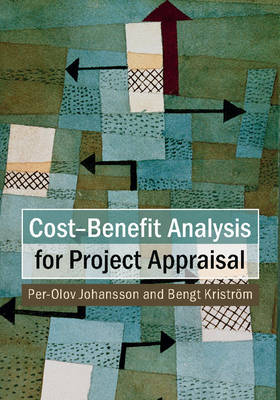 Cost-Benefit Analysis for Project Appraisal -  Per-Olov Johansson,  Bengt Kristrom