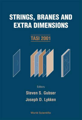 Strings, Branes And Extra Dimensions (Tasi 2001) - 