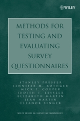 Methods for Testing and Evaluating Survey Questionnaires - Stanley Presser, Jennifer M. Rothgeb, Mick P. Couper, Judith T. Lessler, Elizabeth Martin, Jean Martin, Eleanor Singer