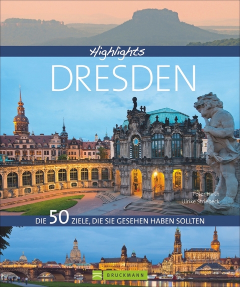 Highlights Dresden - Peter Hirth, Ulrike Striebeck