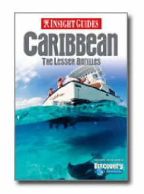 Caribbean:  the Lesser Antilles Insight Guide