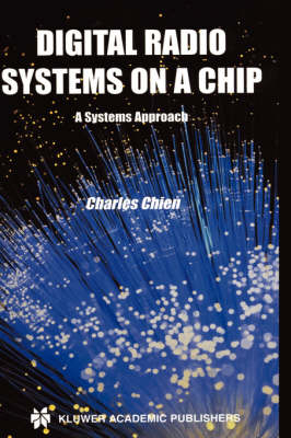 Digital Radio Systems on a Chip -  Charles Chien