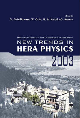 New Trends In Hera Physics 2003 - Proceedings Of The Ringberg Workshop - 