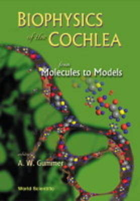 Biophysics Of The Cochlea: From Molecules To Models - Proceedings Of The International Symposium - 