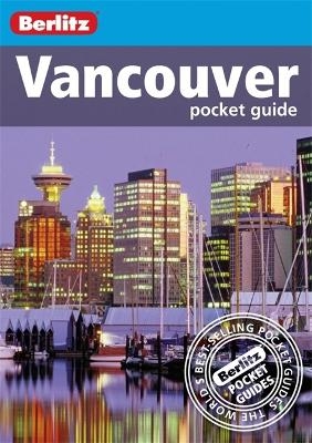 Berlitz: Vancouver Pocket Guide -  APA Publications Limited