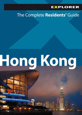 Hong Kong Residents' Guide, 2nd -  Explorer Publishing