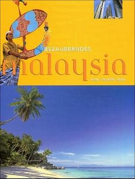 Bezauberndes Malaysia