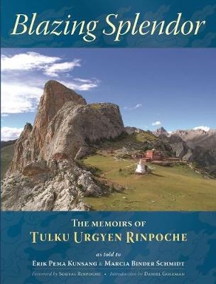 Blazing Splendor - Tulku Urgyen Rinpoche