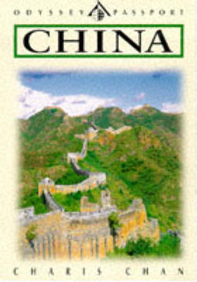 Odyssey / Passport Guide to China - Charis Chan